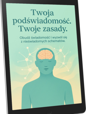 Twoja podświadomość. Twoje zasady.